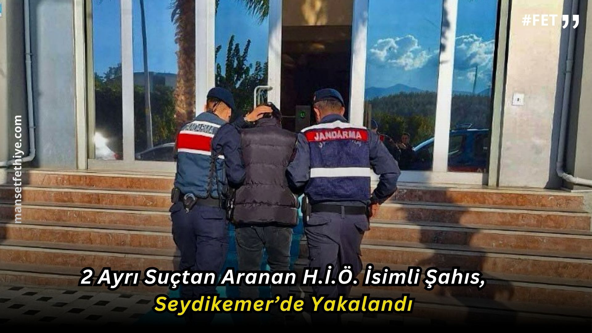 2 Ayrı Suçtan Aranan H.İ.Ö. İsimli Şahıs, Seydikemer’de Yakalandı