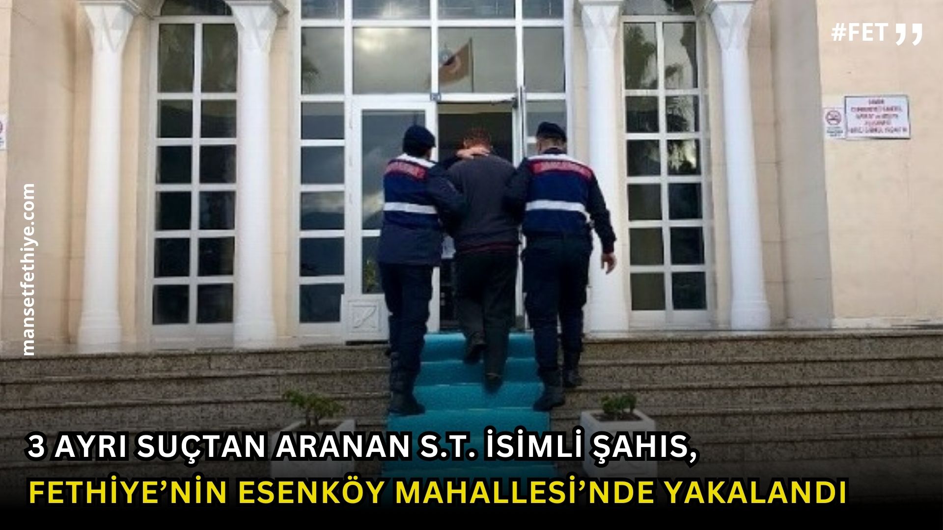 3 Ayrı Suçtan Aranan S.T. İsimli Şahıs, Fethiye’nin Esenköy Mahallesi’nde Yakalandı