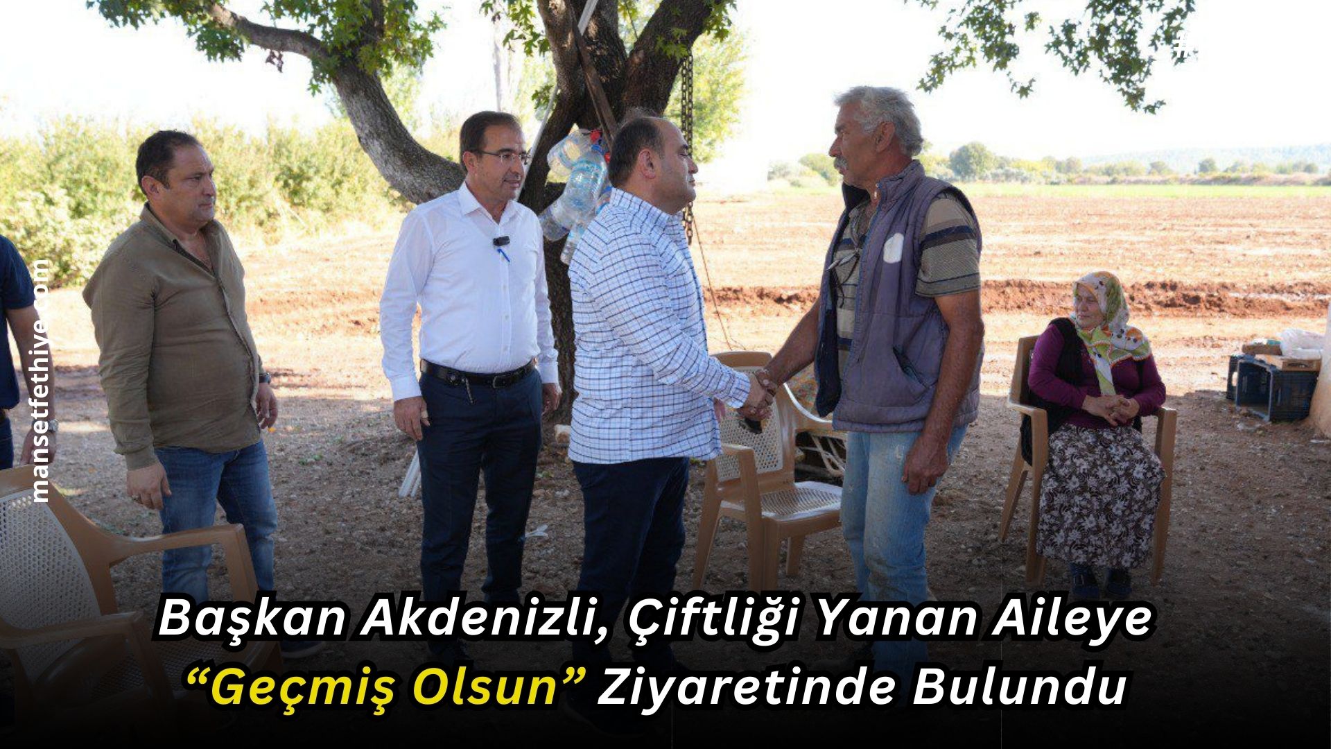 Başkan Akdenizli, Çiftliği Yanan Aileye “Geçmiş Olsun” Ziyaretinde Bulundu