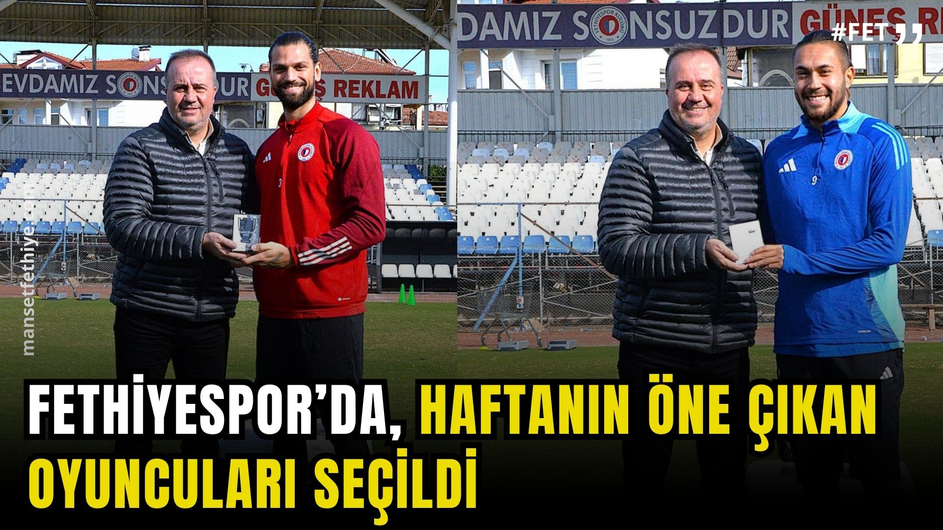 Fethiyespor’da Haftanın Öne Çıkan Oyuncuları Belli Oldu