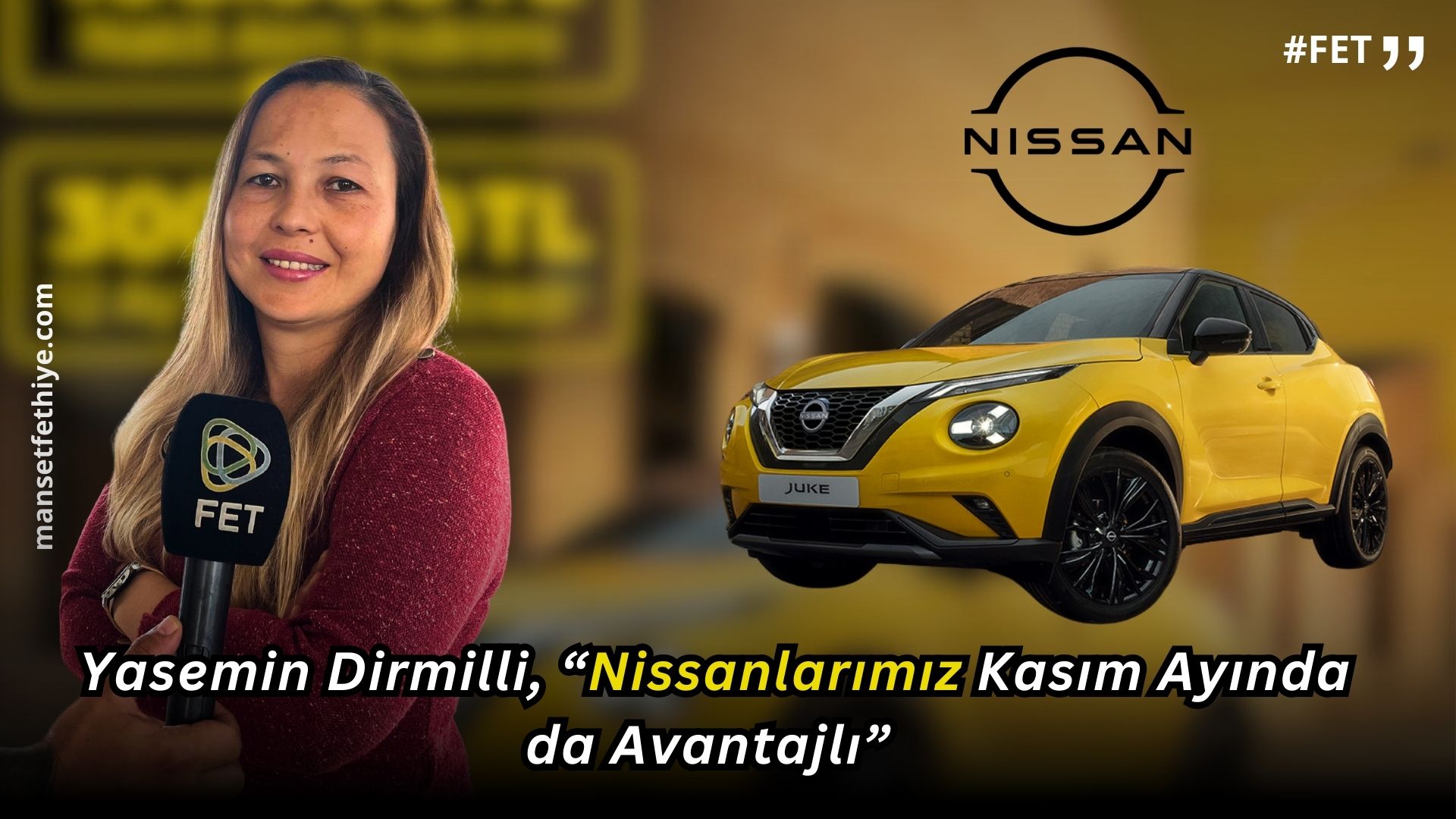 Fethiye Nissan Kocatepe 4S Plaza Satış Müdürü Yasemin Dirmilli, “Nissanlarımız Kasım Ayında da Avantajlı”