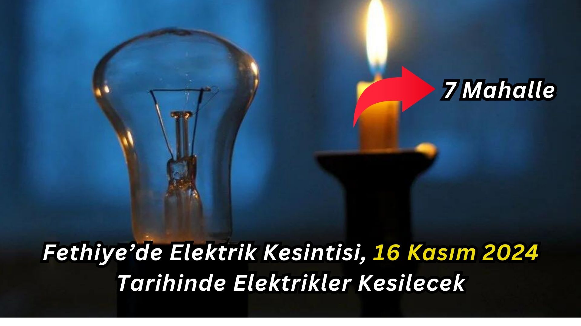 Fethiye’de Elektrik Kesintisi, 16 Kasım 2024 Tarihinde Elektrikler Kesilecek