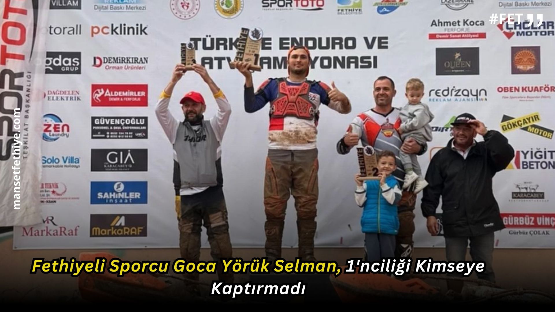 Fethiyeli Sporcu Goca Yörük Selman Kaya, Türkiye Enduro ve ATV Şampiyonası Sezon Finali Yarışlarında 1. Olarak Dereceye Girdi