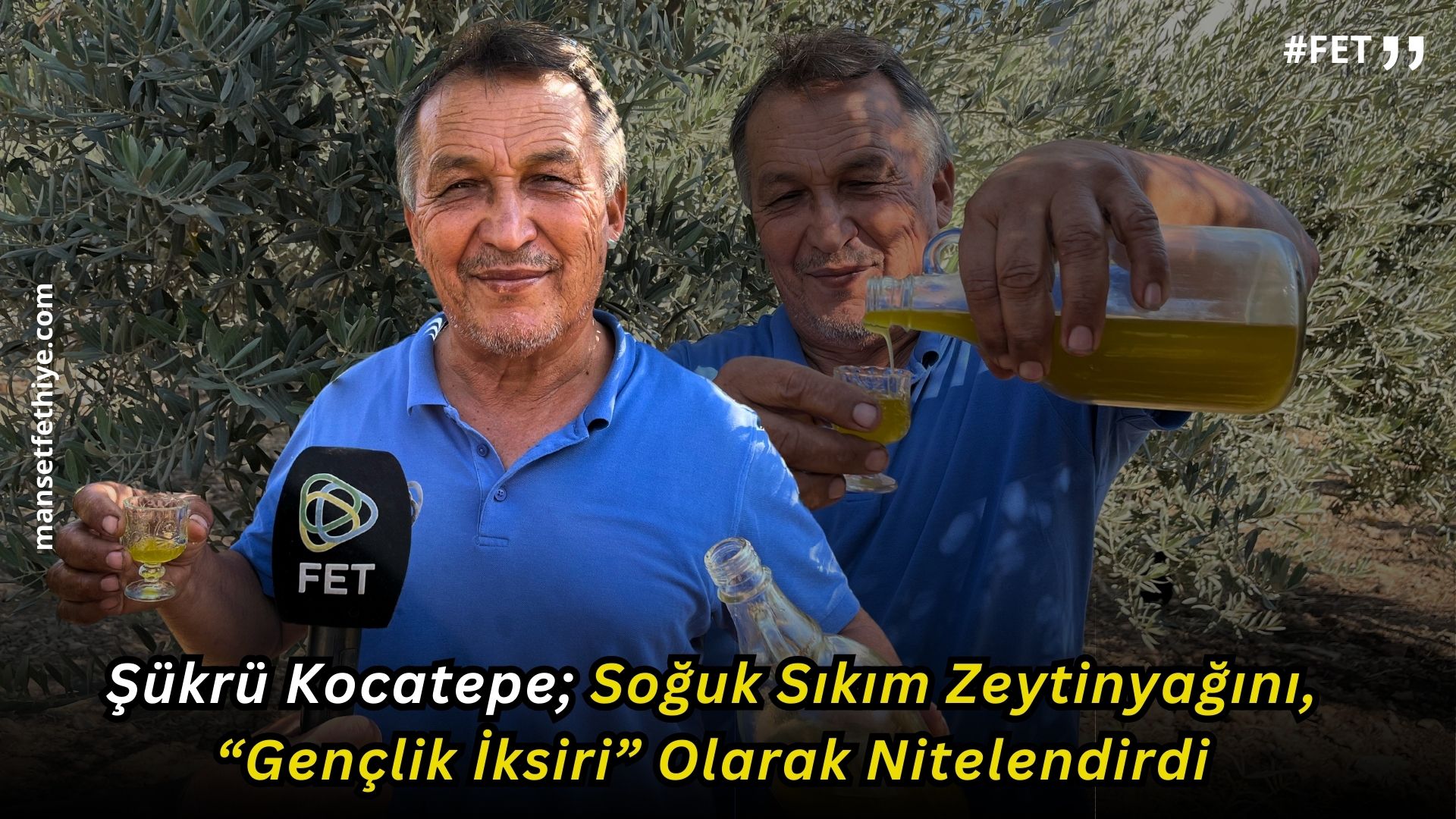 Kocatepe Fethiye Kayı Zeytinyağı Fabrikası Sahibi Şükrü Kocatepe; Soğuk Sıkım Zeytinyağını, “Gençlik İksiri” Olarak Nitelendirdi