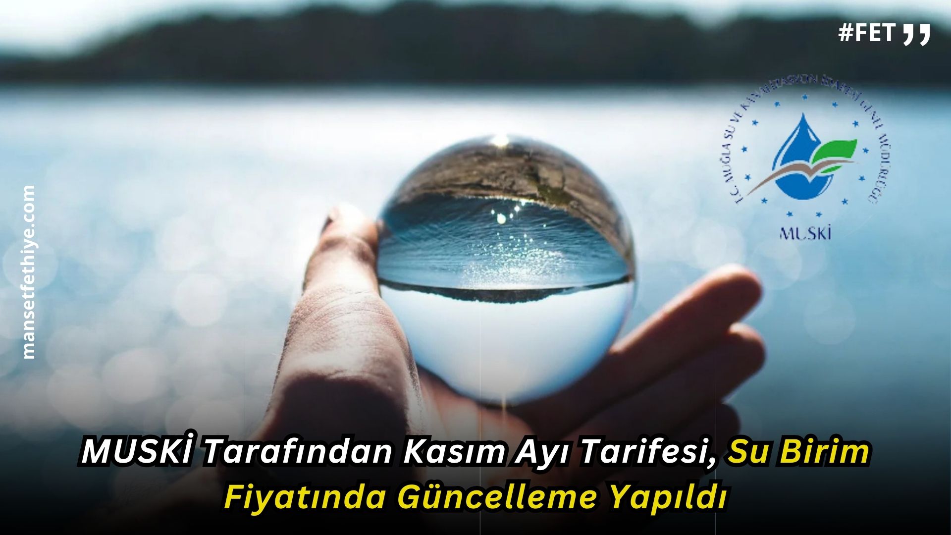 MUSKİ Tarafından Kasım Ayı Su Tarifeleri Birim Fiyatında Güncelleme Yapıldı