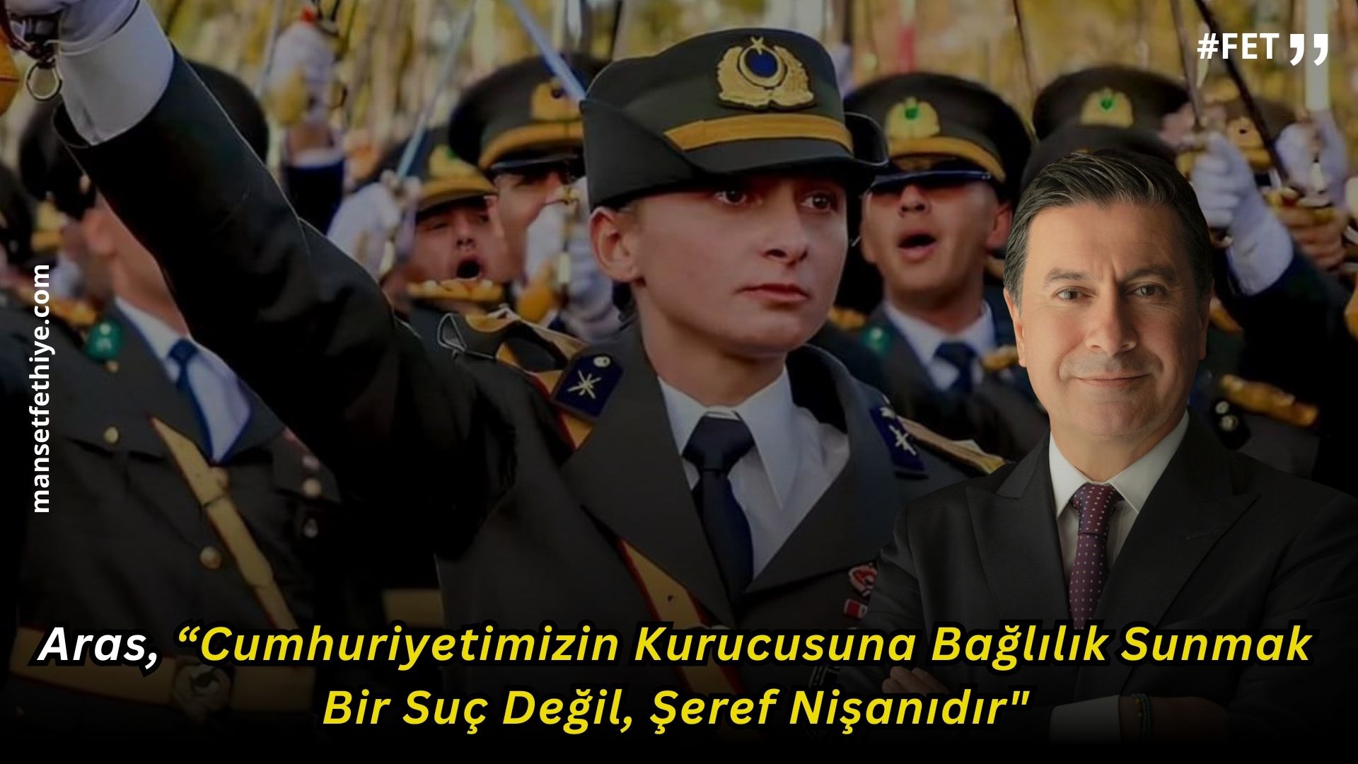 Muğla Büyükşehir Belediye Başkanı Ahmet Aras, “Cumhuriyetimizin Kurucusuna Bağlılık Sunmak Bir Suç Değil, Şeref Nişanıdır”