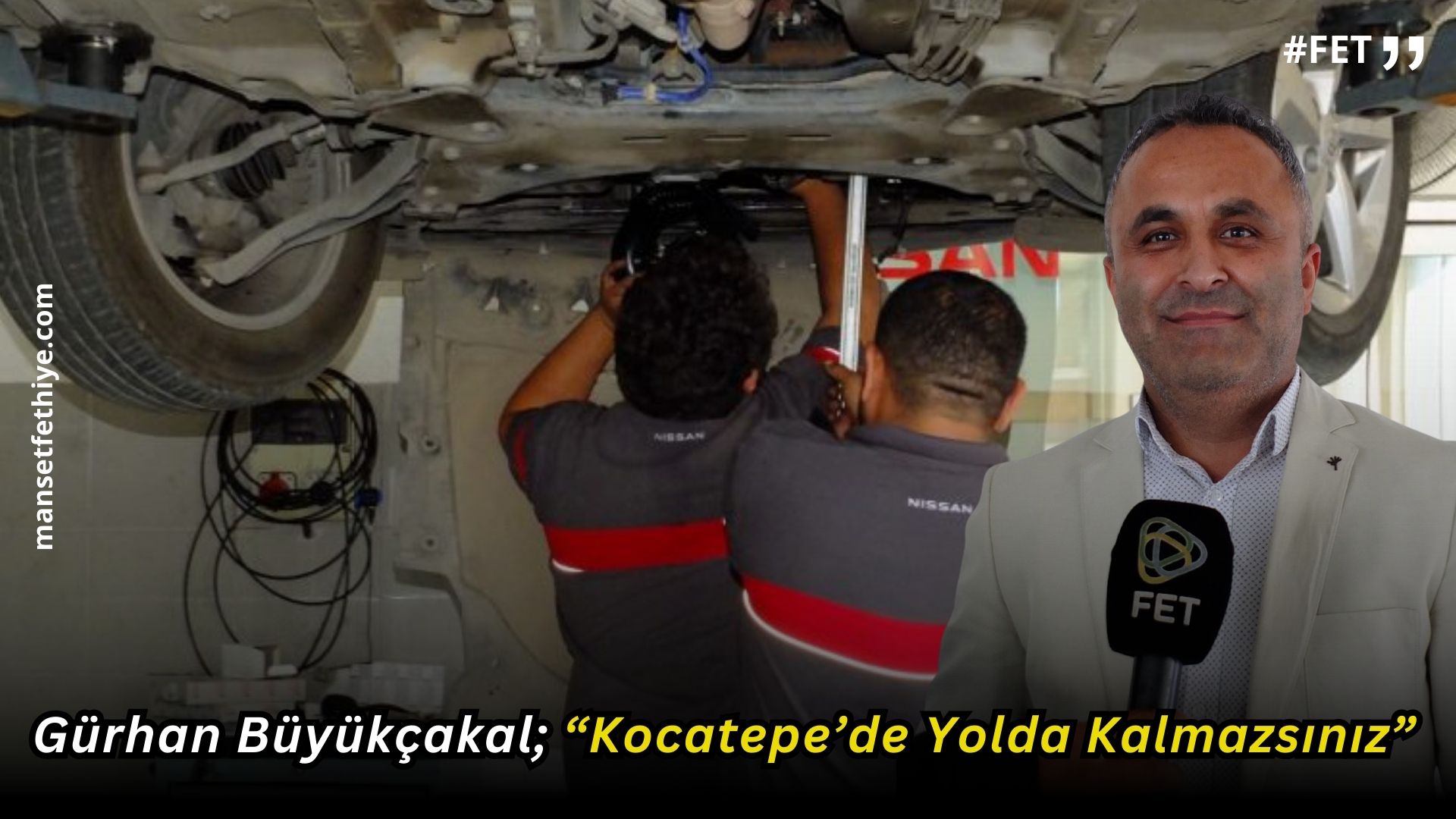 Nissan Kocatepe Plaza Servis Müdürü Gürhan Büyükçakal; “Kocatepe’de Yolda Kalmazsınız”